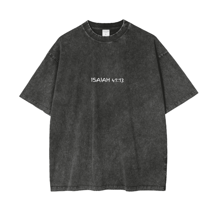 (ISAIAH 41:13) Washed, Oversized T-shirt